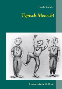 Typisch Mensch! (eBook, ePUB) - Kulicke, Ulrich