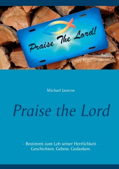 Praise the Lord (eBook, ePUB)