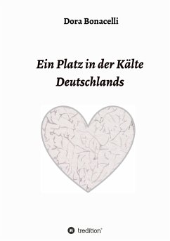 Ein Platz in der Kälte Deutschlands - Bonicelli, Dora