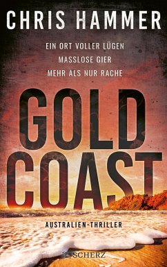 Gold Coast - Ein Ort voller Lügen. Maßlose Gier. Mehr als nur Rache - Hammer, Chris