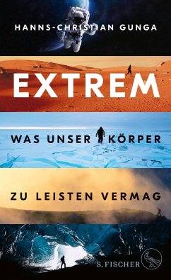 Extrem - Was unser Körper zu leisten vermag (eBook, ePUB) - Gunga, Hanns-Christian