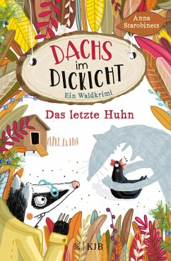 Dachs im Dickicht - Das letzte Huhn (eBook, ePUB) - Starobinets, Anna