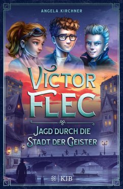 Jagd durch die Stadt der Geister / Victor Flec Bd.1 (eBook, ePUB) - Kirchner, Angela