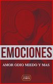 EMOCIONES: Amor Odio Miedo Y Mas (eBook, ePUB)