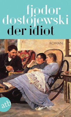 Der Idiot (eBook, ePUB) - Dostojewski, Fjodor