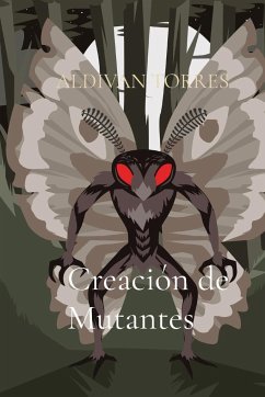 Creación de Mutantes - Torres, Aldivan Teixeira