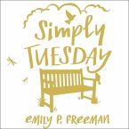 Simply Tuesday Lib/E: Small-Moment Living in a Fast-Moving World