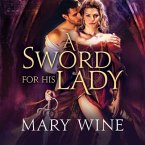 A Sword for His Lady Lib/E