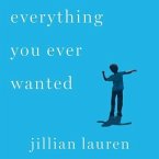 Everything You Ever Wanted Lib/E: A Memoir