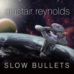 Slow Bullets Lib/E - Reynolds, Alastair