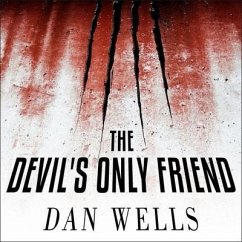 The Devil's Only Friend - Wells, Dan