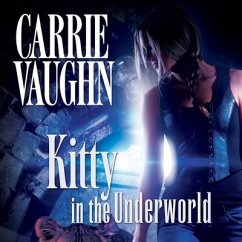 Kitty in the Underworld Lib/E - Vaughn, Carrie