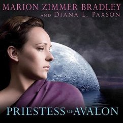 Priestess of Avalon Lib/E - Bradley, Marion Zimmer; Paxson, Diana L.