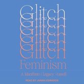 Glitch Feminism Lib/E: A Manifesto