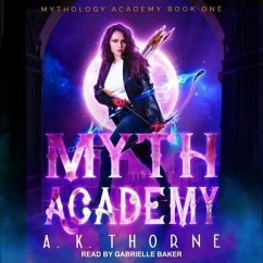 Myth Academy Lib/E - Thorne, A. K.