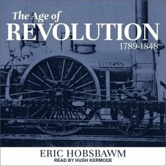 The Age of Revolution: 1789-1848 - Hobsbawm, Eric
