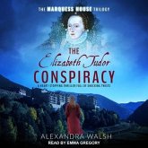 The Elizabeth Tudor Conspiracy Lib/E