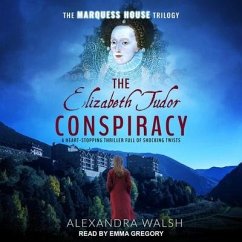 The Elizabeth Tudor Conspiracy Lib/E - Walsh, Alexandra