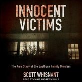 Innocent Victims Lib/E: The True Story of the Eastburn Family Murders
