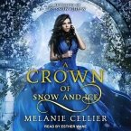 A Crown of Snow and Ice Lib/E: A Retelling of the Snow Queen