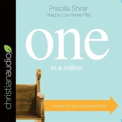 One in a Million: Journey to Your Promised Land - Shirer, Priscilla
