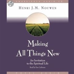 Making All Things New - Nouwen, Henri J M