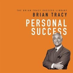 Personal Success: The Brian Tracy Success Library - Tracy, Brian