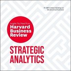 Strategic Analytics: The Insights You Need from Harvard Business Review