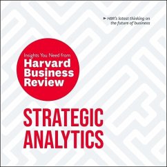 Strategic Analytics: The Insights You Need from Harvard Business Review - Harvard Business Review