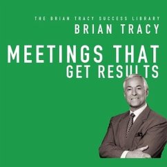 Meetings That Get Results: The Brian Tracy Success Library - Tracy, Brian