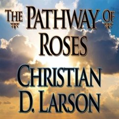 The Pathway Roses - Larson, Christian D.