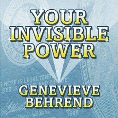 Your Invisible Power Lib/E: Troward's Wisdom Shared by His One and Only Student - Behrend, Genevieve