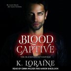Blood Captive Lib/E: A Captive Vampire Romance