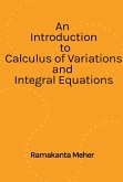 An Introduction to Calculus of variations and Integral Equations