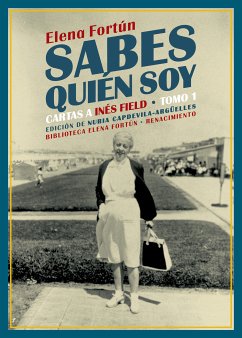 Sabes quién soy. Cartas a Inés Field (eBook, ePUB) - Fortún, Elena