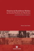 História da Residência Médica na Escola Paulista de Medicina: os primórdios - parte 2 (eBook, ePUB)