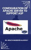 Configuration of Apache Server To Support ASP (eBook, ePUB)