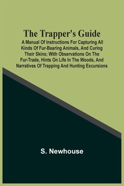 The Trapper'S Guide - Newhouse, S.