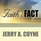 Faith Versus Fact Lib/E: Why Science and Religion Are Incompatible