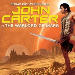 John Carter in the Warlord of Mars Lib/E - Burroughs, Edgar Rice