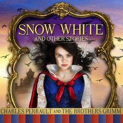 Snow White and Other Stories - Brothers Grimm, The; Grimm, Jacob; Grimm, Wilhelm