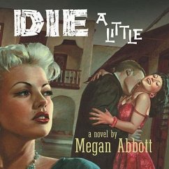Die a Little - Abbott, Megan