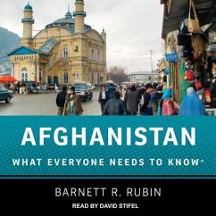 Afghanistan: What Everyone Needs to Know - Rubin, Barnett R.