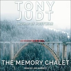 The Memory Chalet - Judt, Tony