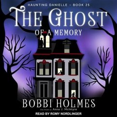 The Ghost of a Memory - Holmes, Bobbi; McIntyre, Anna J.