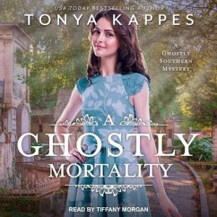 A Ghostly Mortality - Kappes, Tonya
