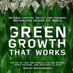 Green Growth That Works Lib/E: Natural Capital Policy and Finance Mechanisms Around the World