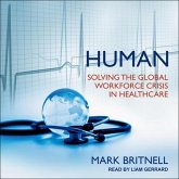 Human: Solving the Global Workforce Crisis in Healthcare