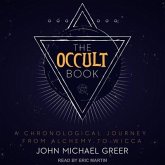 The Occult Book Lib/E: A Chronological Journey from Alchemy to Wicca