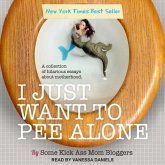 I Just Want to Pee Alone Lib/E